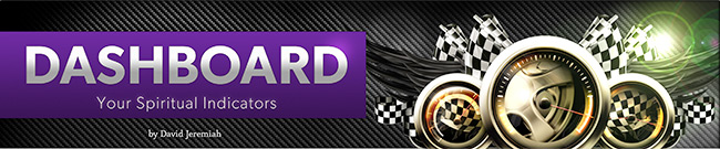 Dashboard: Your Spiritual Indicators, by David Jeremiah