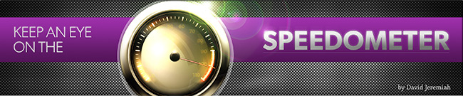 Keep an Eye on the Speedometer, by David Jeremiah